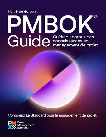 A Guide to the Project Management Body of Knowledge (PMBOK Guide) - Eighth Edition and The Standard for Project Management (FRENCH) cover