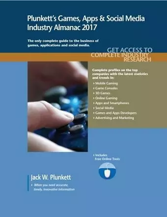 Plunkett's Games, Apps & Social Media Industry Almanac 2017 cover