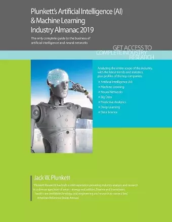 Plunkett's Artificial Intelligence (AI) & Machine Learning Industry Almanac 2019 cover