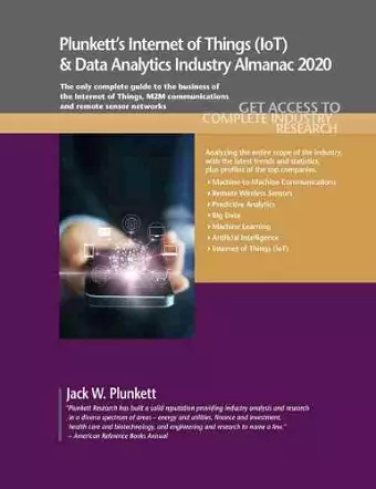 Plunkett's Internet of Things (IoT) and Data Analytics Industry Almanac 2020 cover