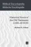 Historical Roots of the Old Testament (1200-63 BCE) cover