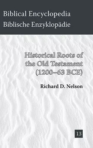 Historical Roots of the Old Testament (1200-63 BCE) cover