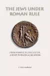 The Jews Under Roman Rule cover