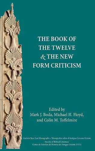 The Book of the Twelve and the New Form Criticism cover