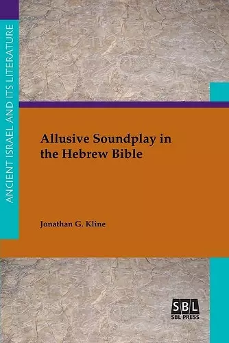 Allusive Soundplay in the Hebrew Bible cover