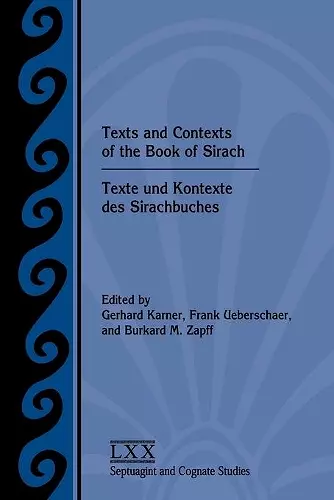 Texts and Contexts of the Book of Sirach / Texte und Kontexte des Sirachbuches cover