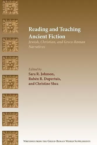 Reading and Teaching Ancient Fiction cover