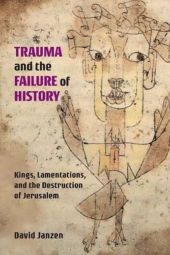 Trauma and the Failure of History cover