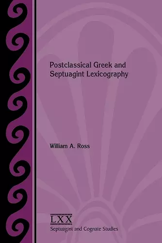 Postclassical Greek and Septuagint Lexicography cover