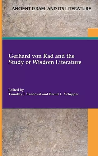 Gerhard von Rad and the Study of Wisdom Literature cover