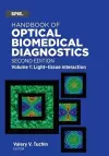 Handbook of Optical Biomedical Diagnostics, Volume 1: Light-Tissue Interaction cover