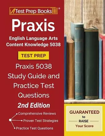 Praxis English Language Arts Content Knowledge 5038 Test Prep cover
