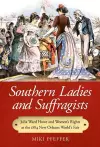 Southern Ladies and Suffragists cover