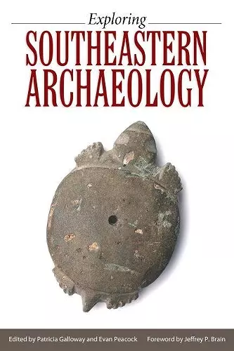 Exploring Southeastern Archaeology cover