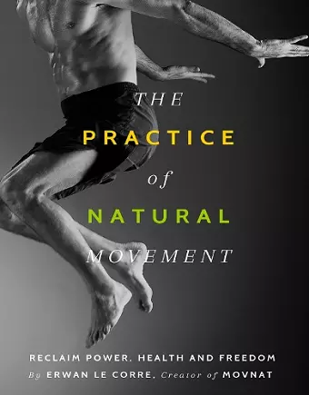 The Practice of Natural Movement cover