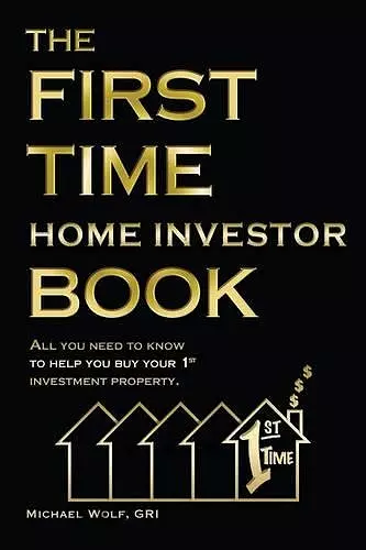 The First Time Home Investor Book cover