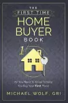 The First Time Home Buyer Book cover