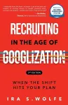 Recruiting in the Age of Googlization Second Edition cover