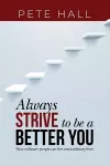 Always Strive to be a Better You cover