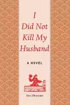 I Did Not Kill My Husband cover