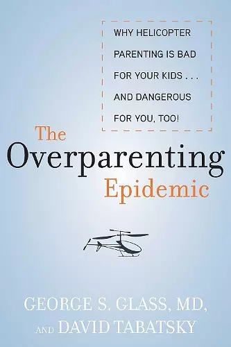 The Overparenting Epidemic cover