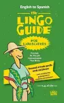 The Lingo Guide for Landscapers; La Lingo Guide Para Jardineros cover