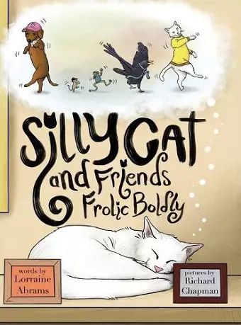 Silly Cat and Friends Frolic Boldly cover