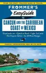 Frommer's EasyGuide to Cancun and the Caribbean Coast of Mexico cover