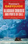 Frommer's EasyGuide to Alaskan Cruises and Ports of Call cover