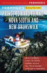 Frommer's EasyGuide to Prince Edward Island, Nova Scotia and New Brunswick cover