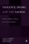 Violence, Desire, and the Sacred, Volume 1 cover