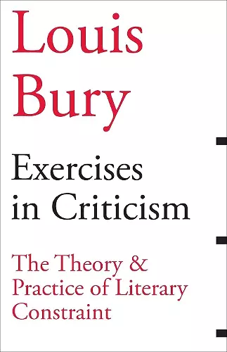 Exercises in Criticism – The Theory and Practice of Literary Constraint cover