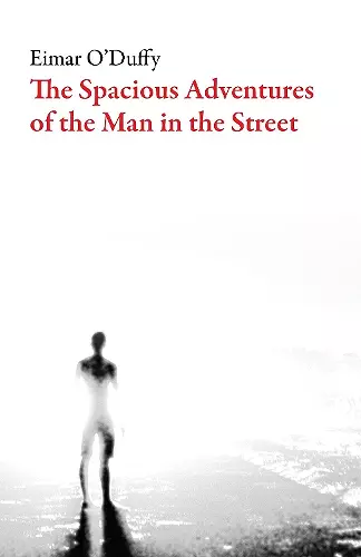 The Spacious Adventures of the Man in the Street cover