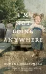 I'm Not Going Anywhere cover