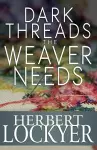 Dark Threads the Weaver Needs cover