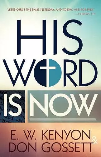 His Word Is Now cover