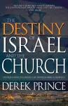 The Destiny of Israel and the Church cover
