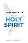 Divine Encounter with the Holy Spirit cover