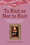 To Knit or Not to Knit cover