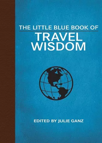 The Little Blue Book of Travel Wisdom cover