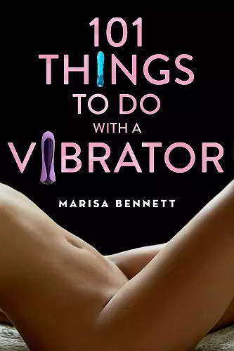 101 Things to Do with a Vibrator cover