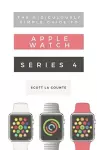 The Ridiculously Simple Guide to Apple Watch Series 4 cover