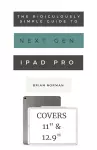 The Ridiculously Simple Guide to the Next Generation iPad Pro cover