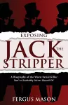 Exposing Jack the Stripper cover