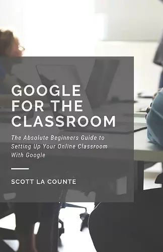 Google for the Classroom cover