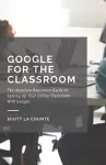 Google for the Classroom cover