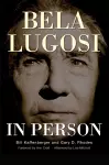 Bela Lugosi in Person (hardback) cover
