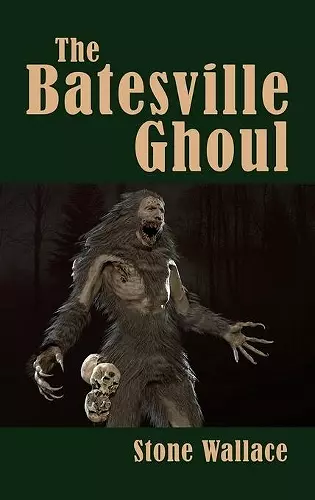 The Batesville Ghoul (hardback) cover