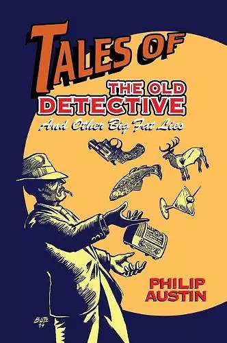 Tales of The Old Detective (hardback) cover