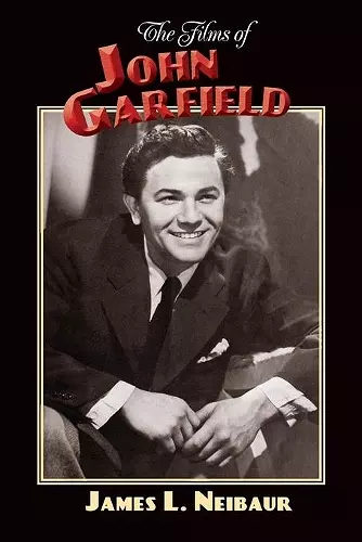 The Films of John Garfield cover